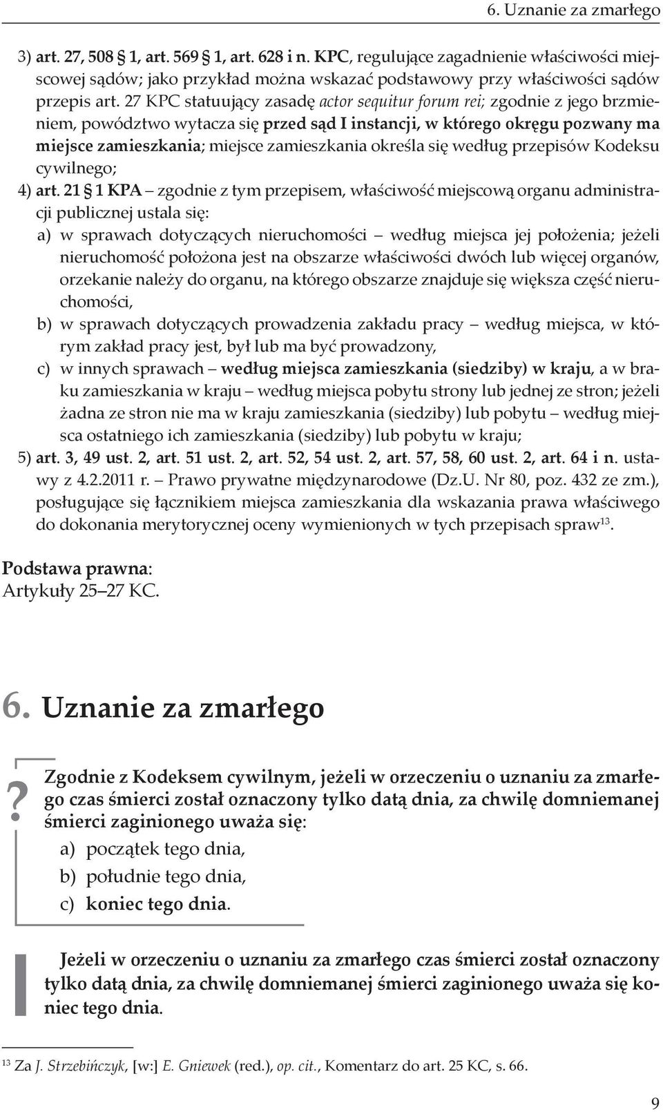 określa się według przepisów Kodeksu cywilnego; 4) art.