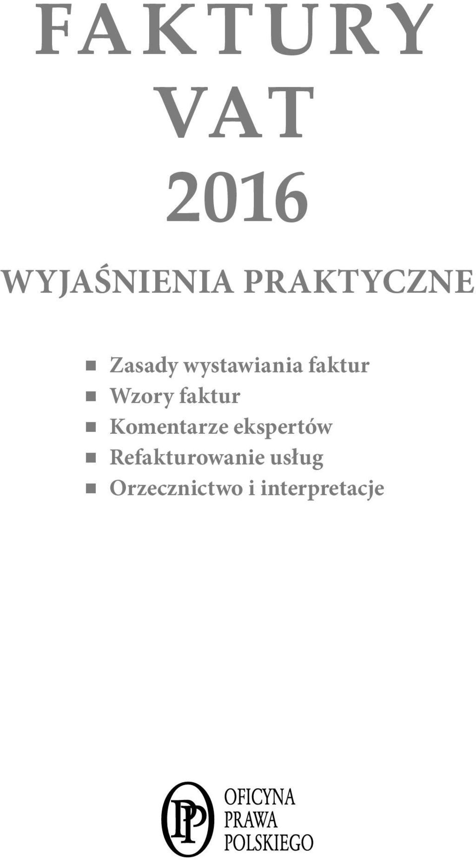 Wzory faktur Komentarze ekspertów