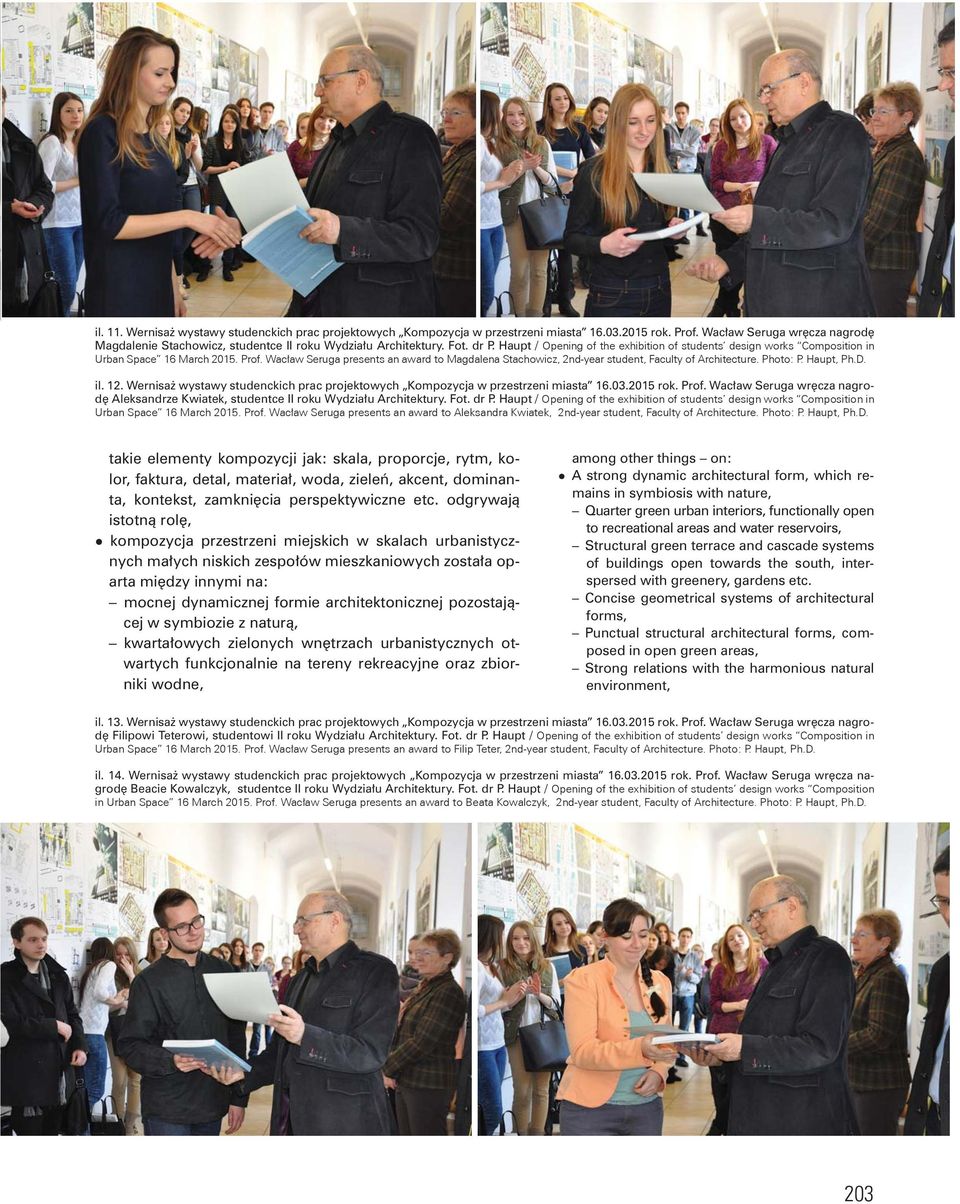 Wernisaż wystawy studenckich prac projektowych Kompozycja w przestrzeni miasta 16.03.2015 rok. Prof. Wacław Seruga wręcza nagrodę Aleksandrze Kwiatek, studentce II roku Wydziału Architektury. Fot.
