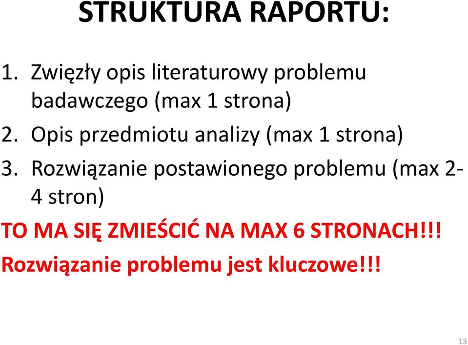 Opis przedmiotu analizy (max 1 strona) 3.