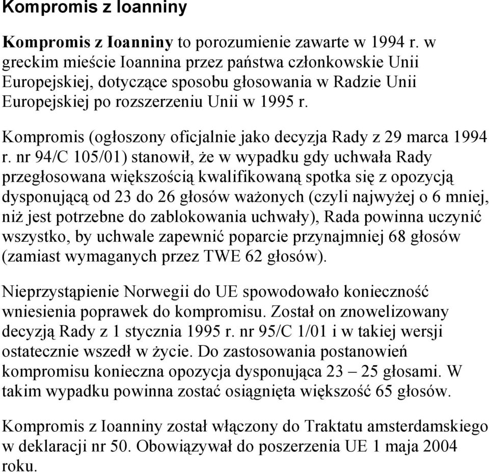 Kmprmis (głszny ficjalnie jak decyzja Rady z 29 marca 1994 r.