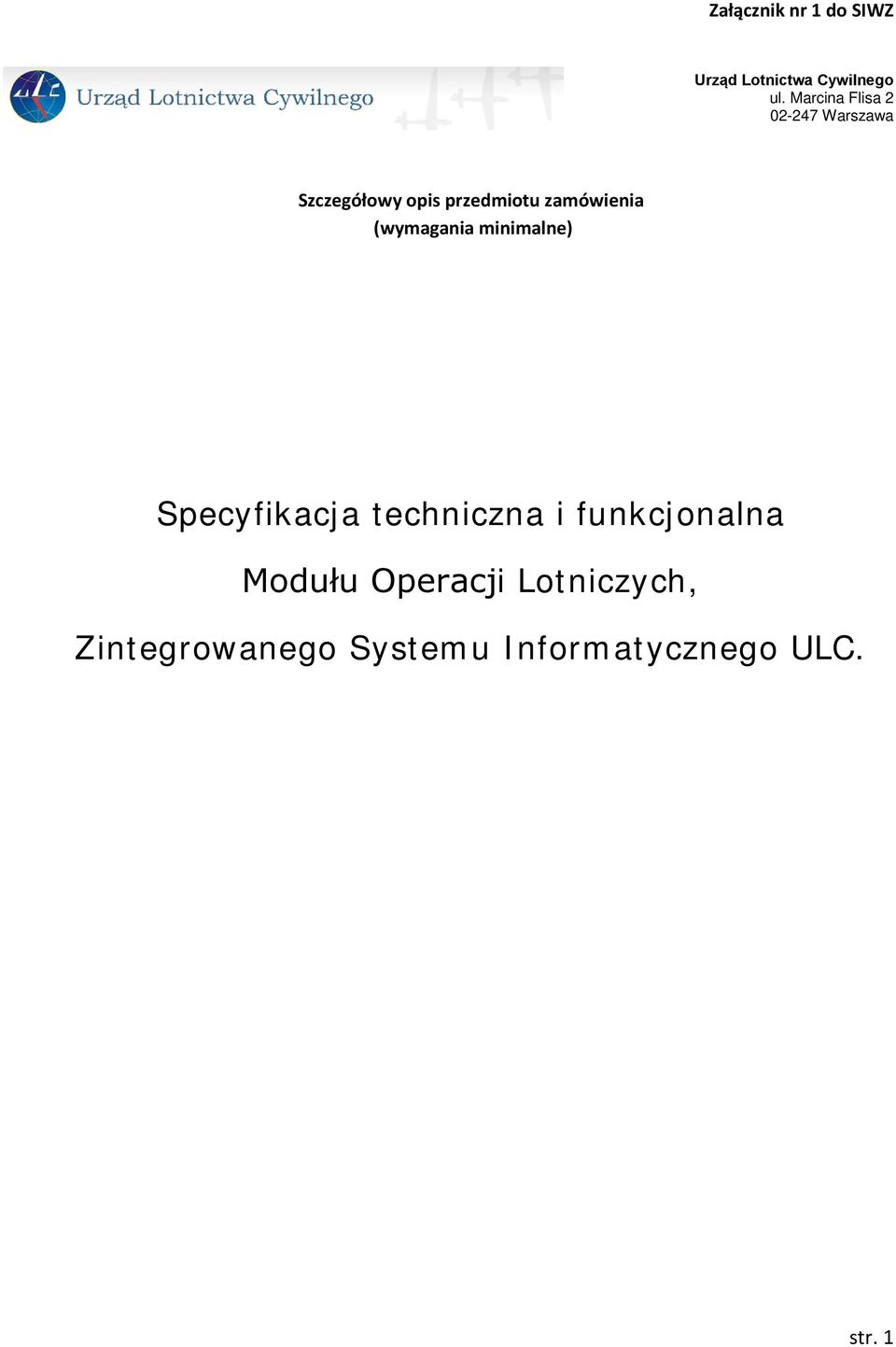 zamówienia (wymagania minimalne) Specyfikacja techniczna i