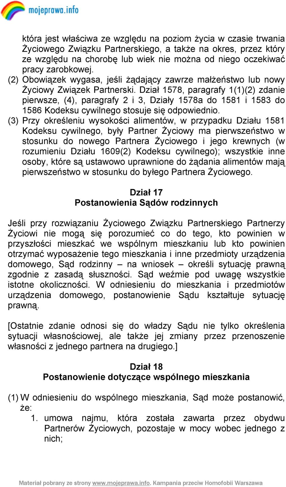 Dział 1578, paragrafy 1(1)(2) zdanie pierwsze, (4), paragrafy 2 i 3, Działy 1578a do 1581 i 1583 do 1586 Kodeksu cywilnego stosuje się odpowiednio.