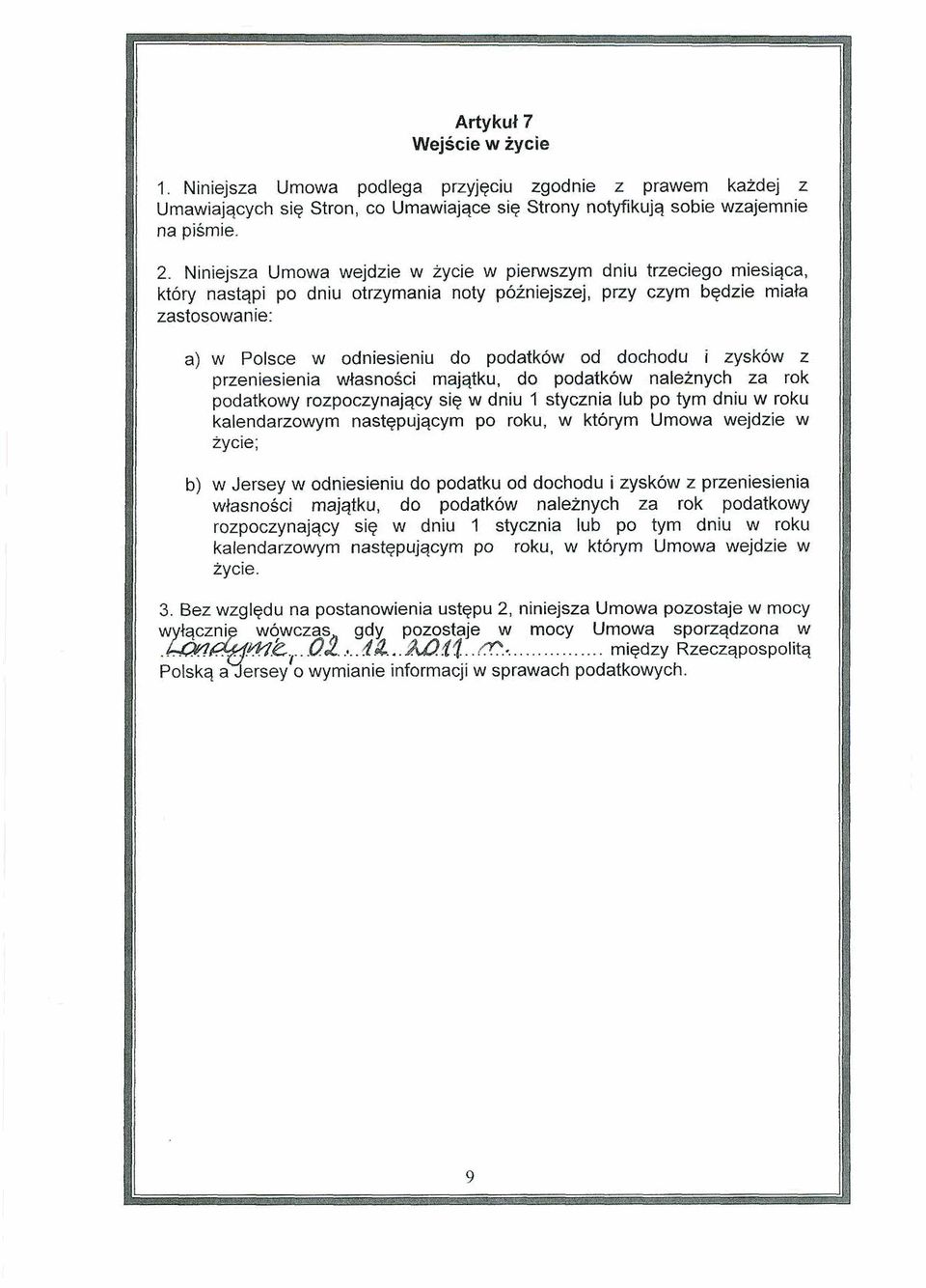 dochodu i zysk~w z przeniesienia wkasnosci majqtku, do podatkow naleinych za rok podatkowy rozpoczynajqcy sie w dniu 1 stycznia iub po lym dniu w roku kalendarzowym nastqpujqcyrn po roku, w ktbryrn