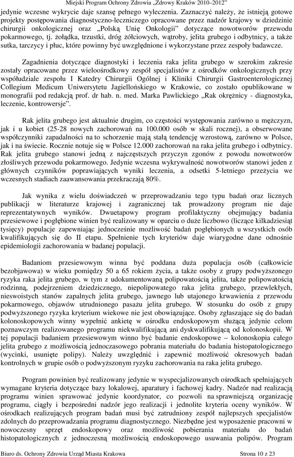 nowotworów przewodu pokarmowego, tj.