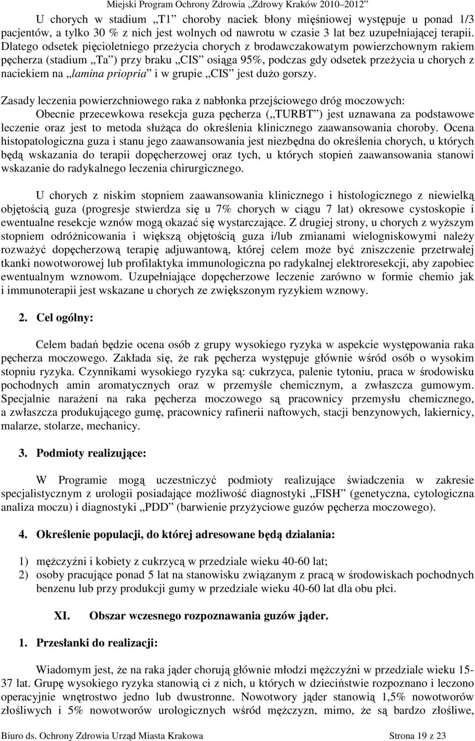 lamina priopria i w grupie CIS jest duŝo gorszy.