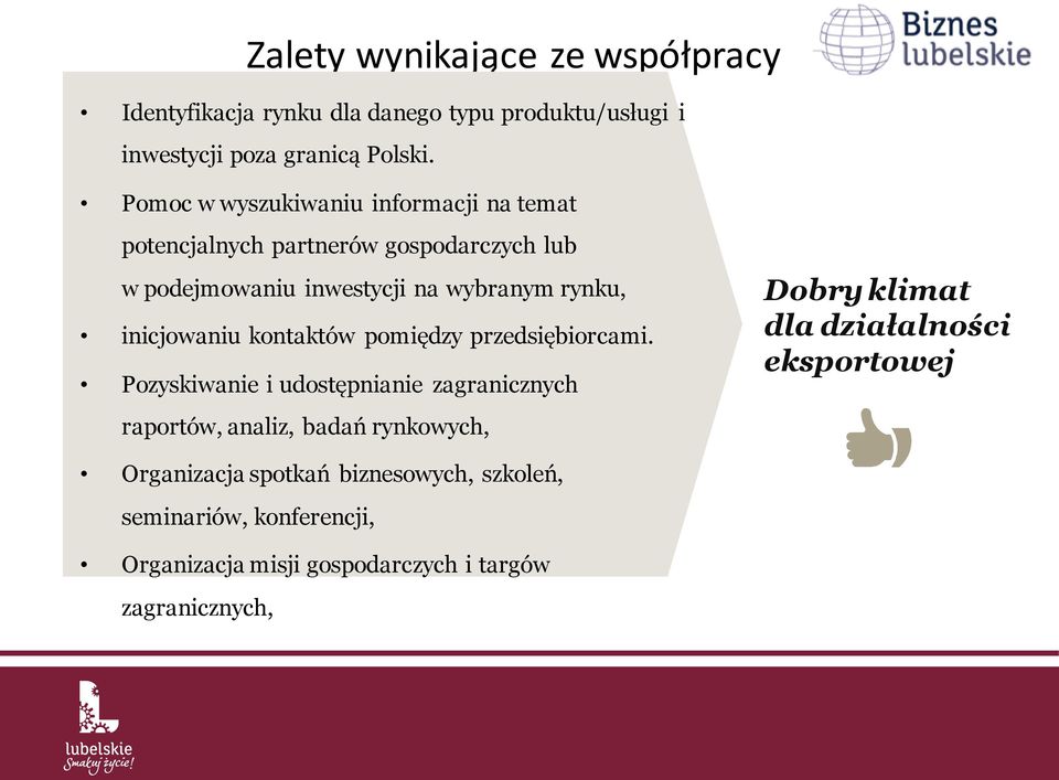 inicjowaniu kontaktów pomiędzy przedsiębiorcami.