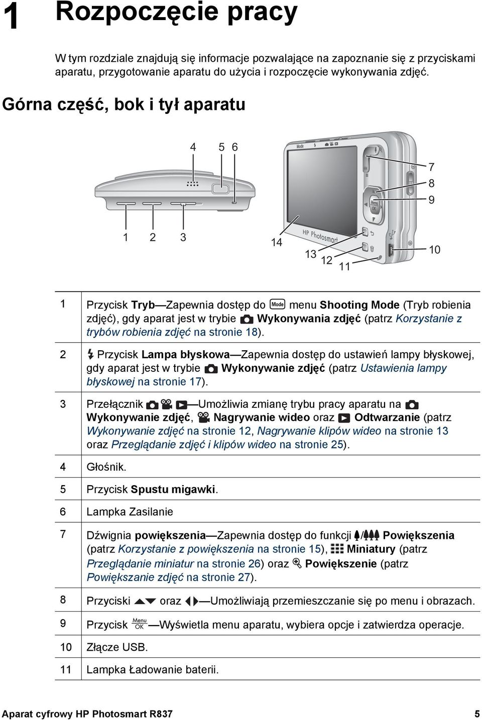 Korzystanie z trybów robienia zdjęć na stronie 18).