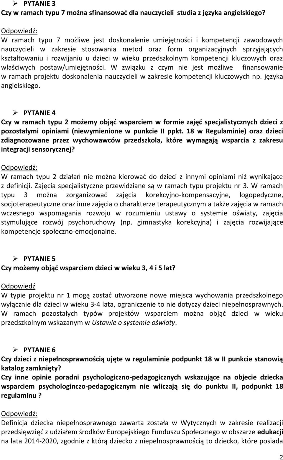 wieku przedszkolnym kompetencji kluczowych oraz właściwych postaw/umiejętności.