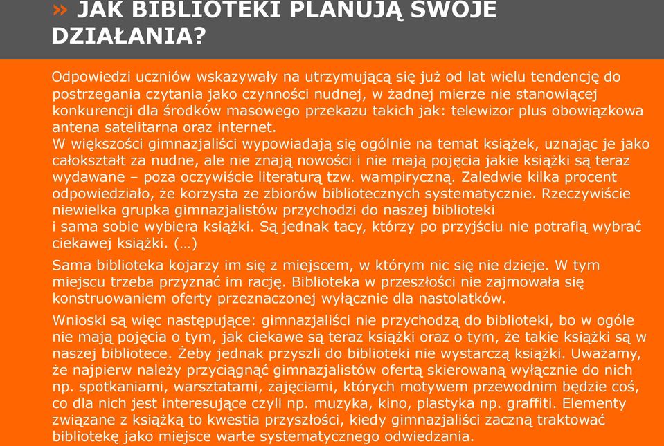 takich jak: telewizor plus obowiązkowa antena satelitarna oraz internet.