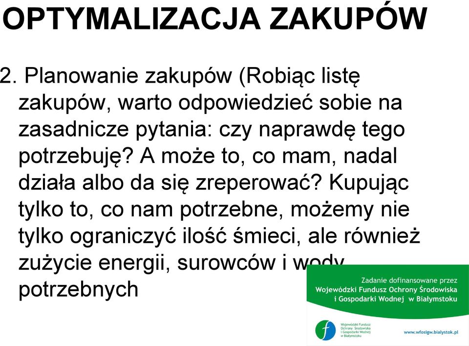 pytania: czy naprawdę tego potrzebuję?