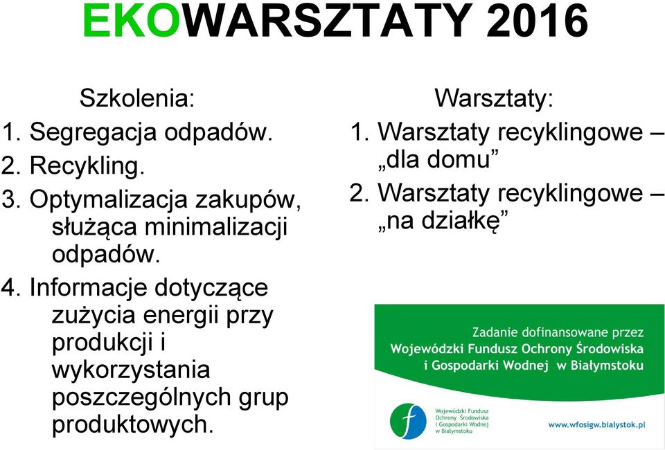 Informacje dotyczące zużycia energii przy produkcji i wykorzystania
