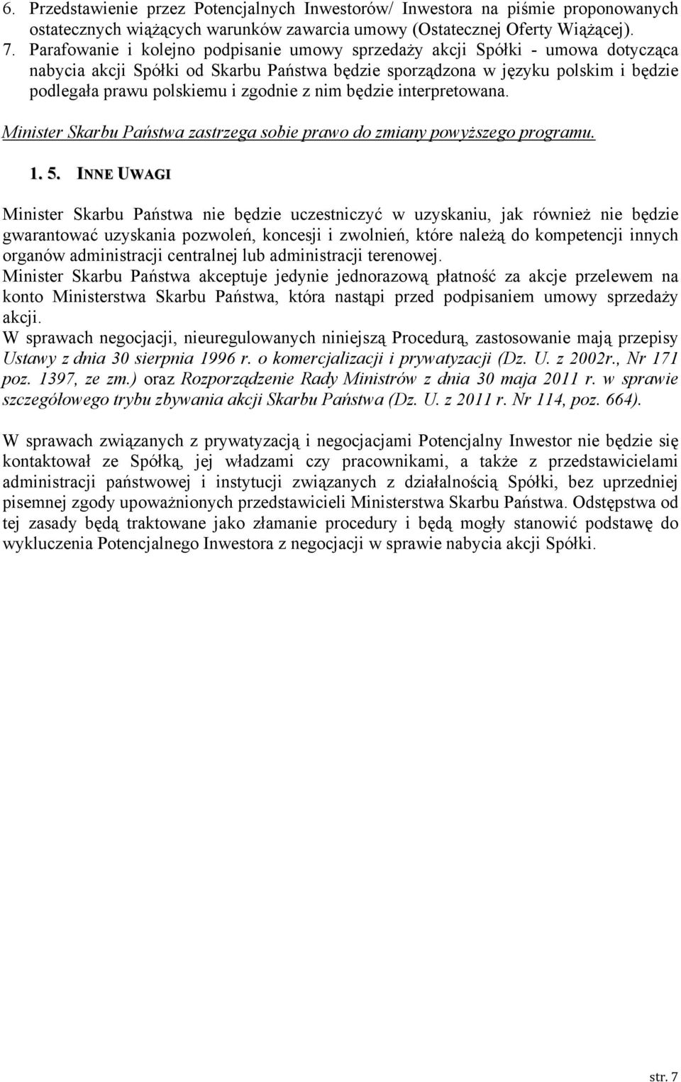 z nim będzie interpretowana. Minister Skarbu Państwa zastrzega sobie prawo do zmiany powyższego programu. 1. 5.