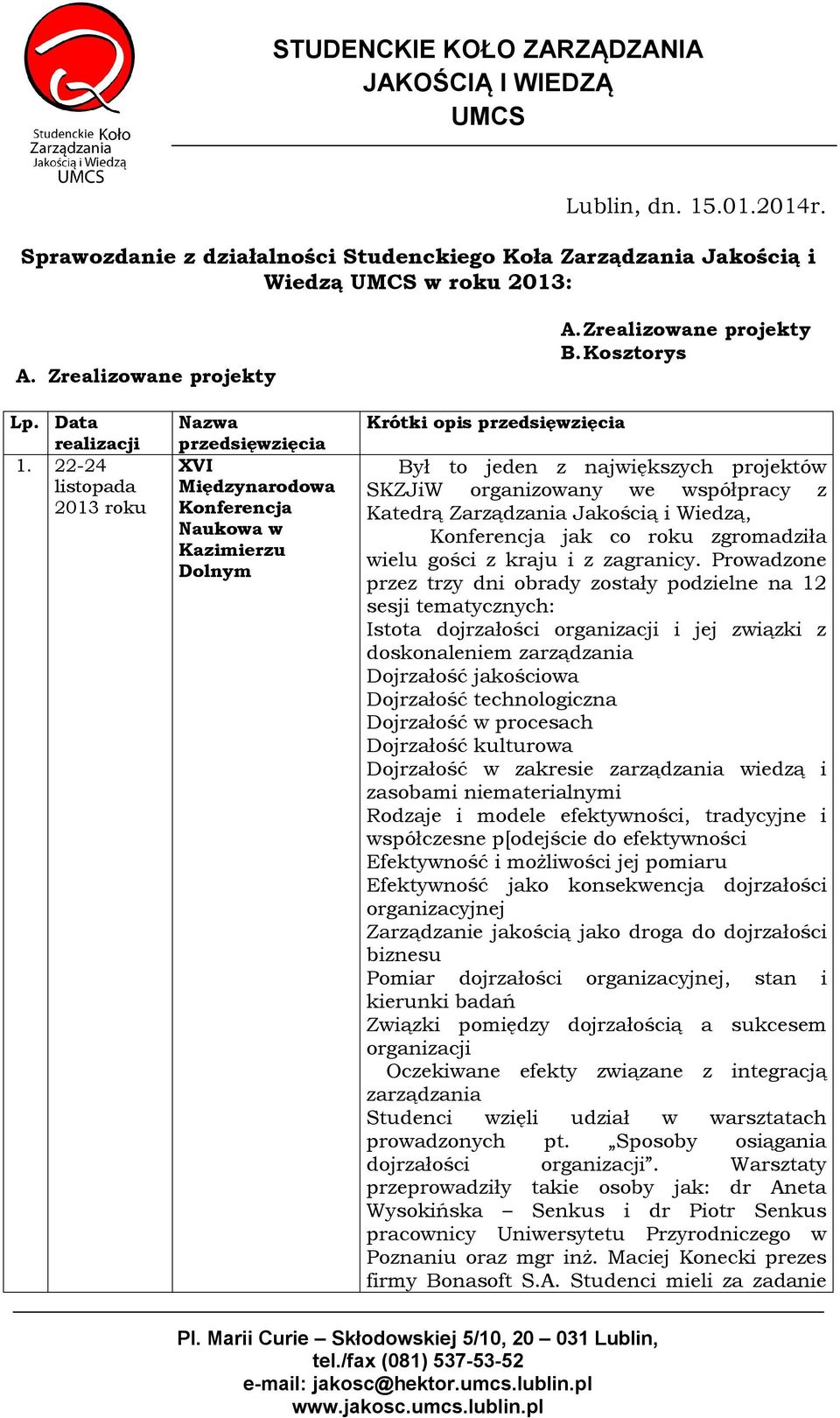 jak co roku gromadiła wielu gości kraju i agranicy.