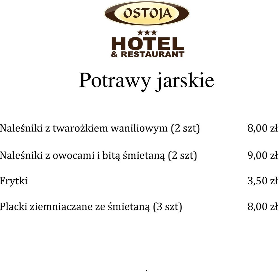 śmietaną (2 szt) Frytki Placki ziemniaczane