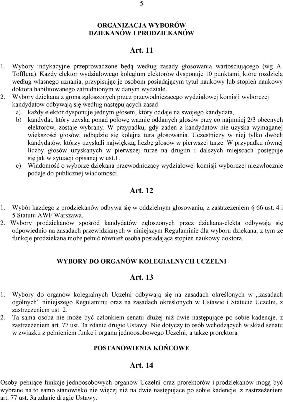 habilitowanego zatrudnionym w danym wydziale. 2.