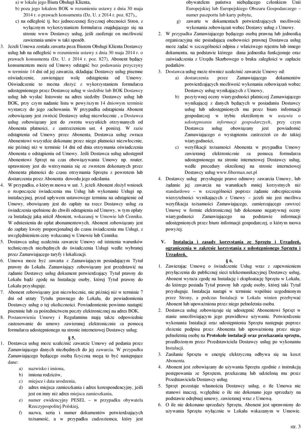 Jeżeli Umowa została zawarta poza