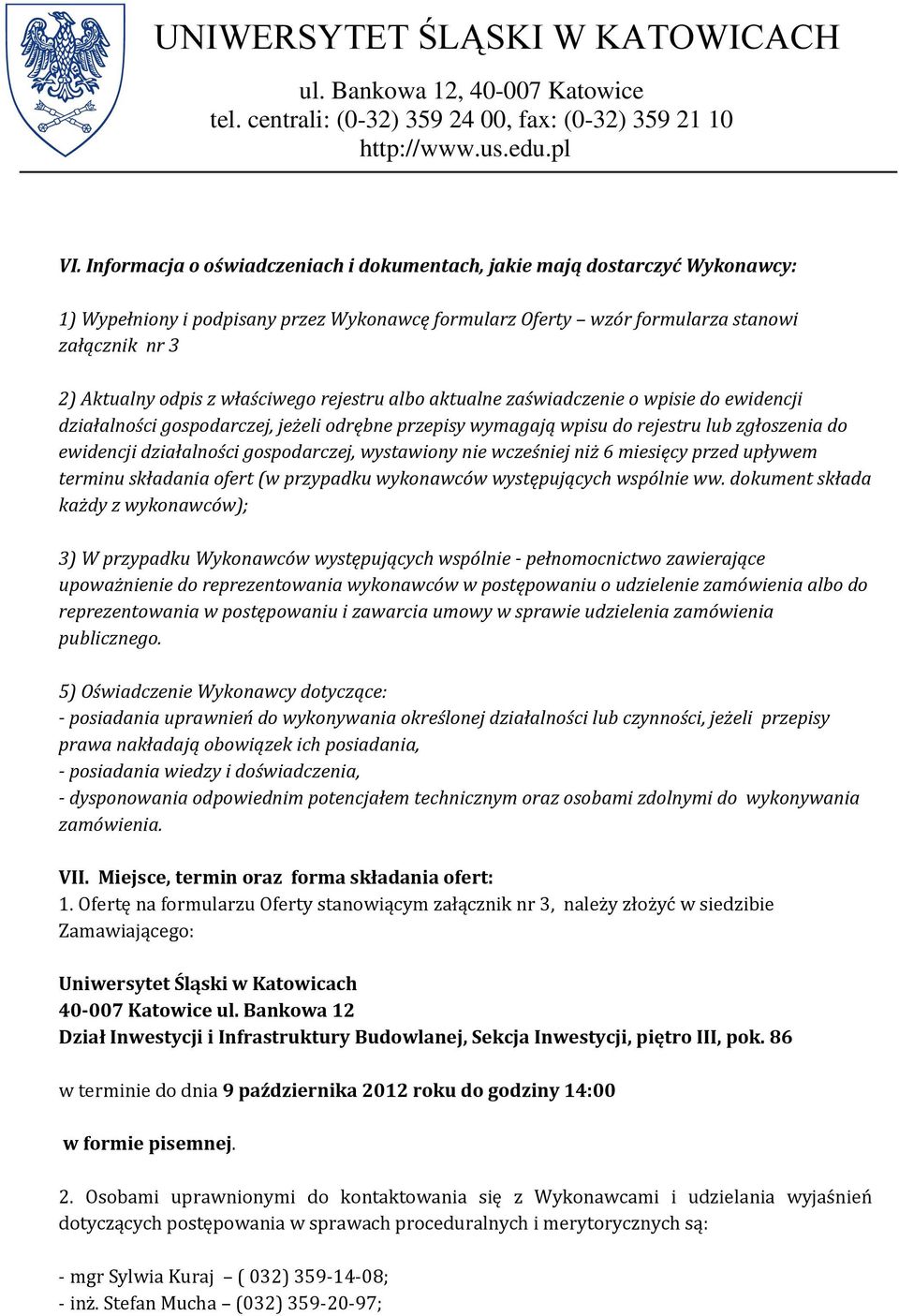 gospodarczej, wystawiony nie wcześniej niż 6 miesięcy przed upływem terminu składania ofert (w przypadku wykonawców występujących wspólnie ww.