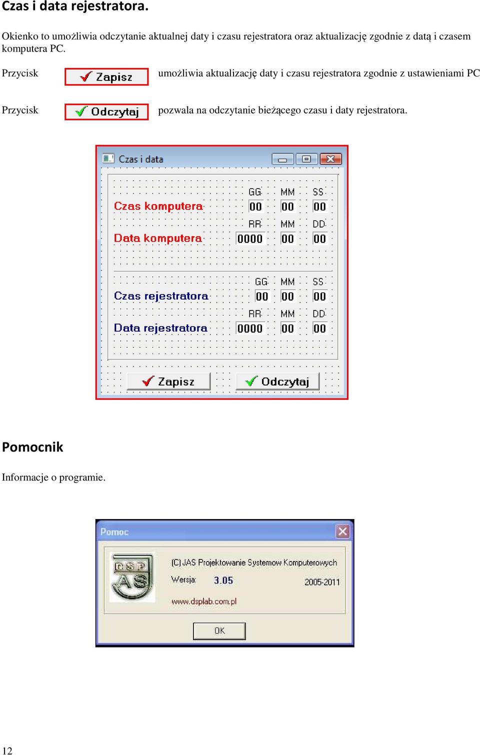 aktualizację zgodnie z datą i czasem komputera PC.