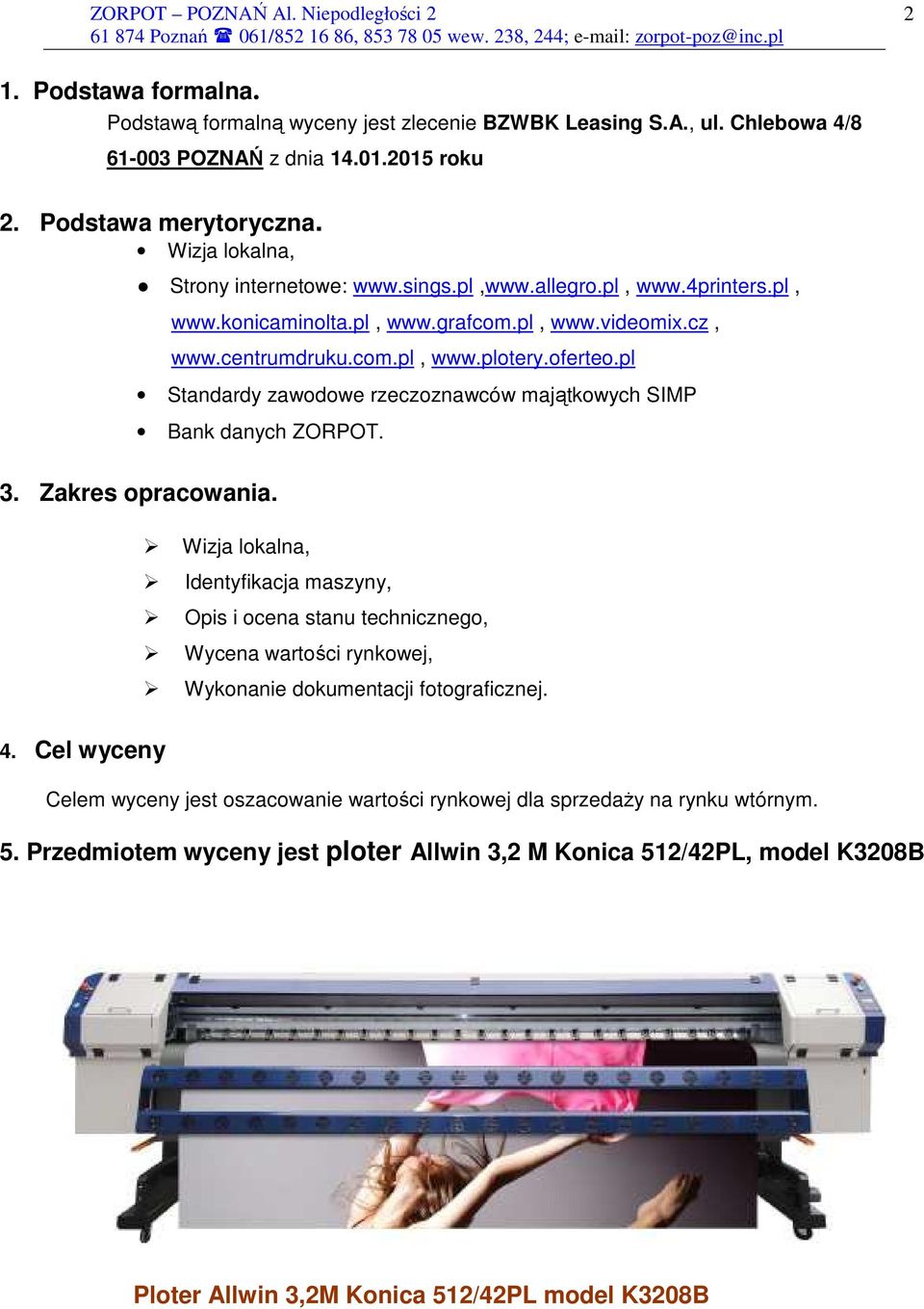pl Standardy zawodowe rzeczoznawców majątkowych SIMP Bank danych ZORPOT. 3. Zakres opracowania.