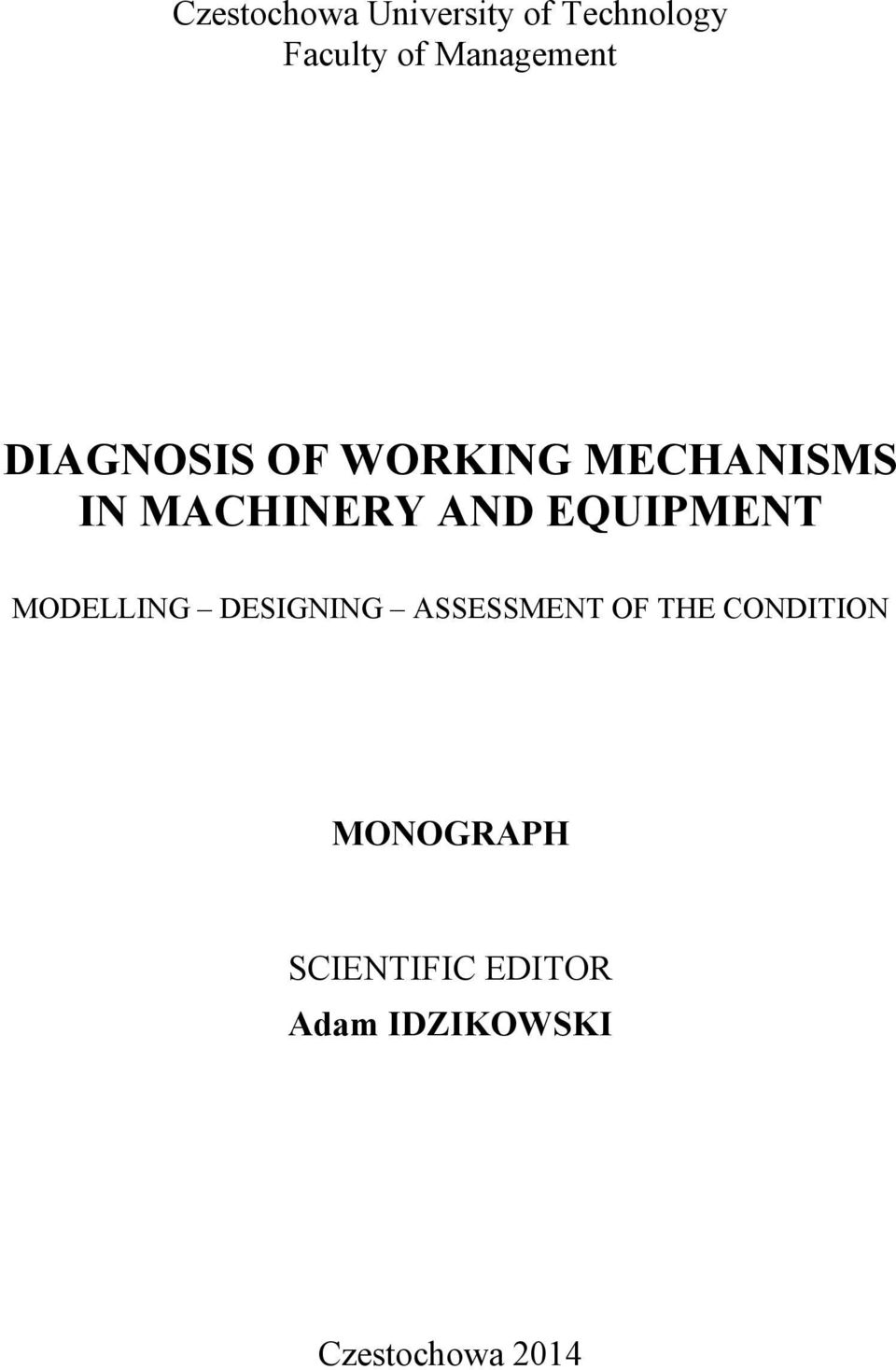 AND EQUIPMENT MODELLING DESIGNING ASSESSMENT OF THE