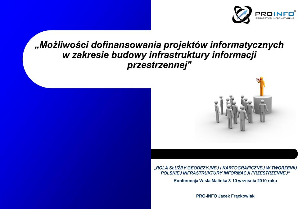 KARTOGRAFICZNEJ W TWORZENIU POLSKIEJ INFRASTRUKTURY INFORMACJI