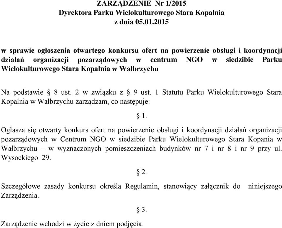 2015 w sprawie ogłoszenia otwartego konkursu ofert na powierzenie obsługi i koordynacji działań organizacji pozarządowych w centrum NGO w siedzibie Parku Wielokulturowego Stara Kopalnia w Wałbrzychu