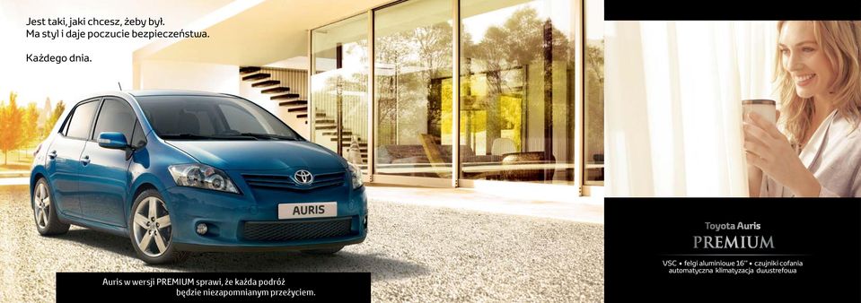 Czas Toyoty Premium Toyota Auris Auris w wersji PREMIUM sprawi, że