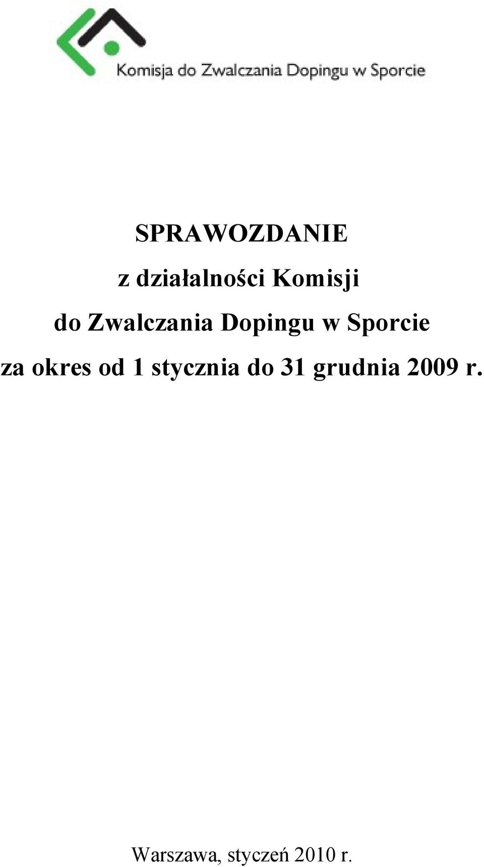 Sporcie za okres od 1 stycznia do