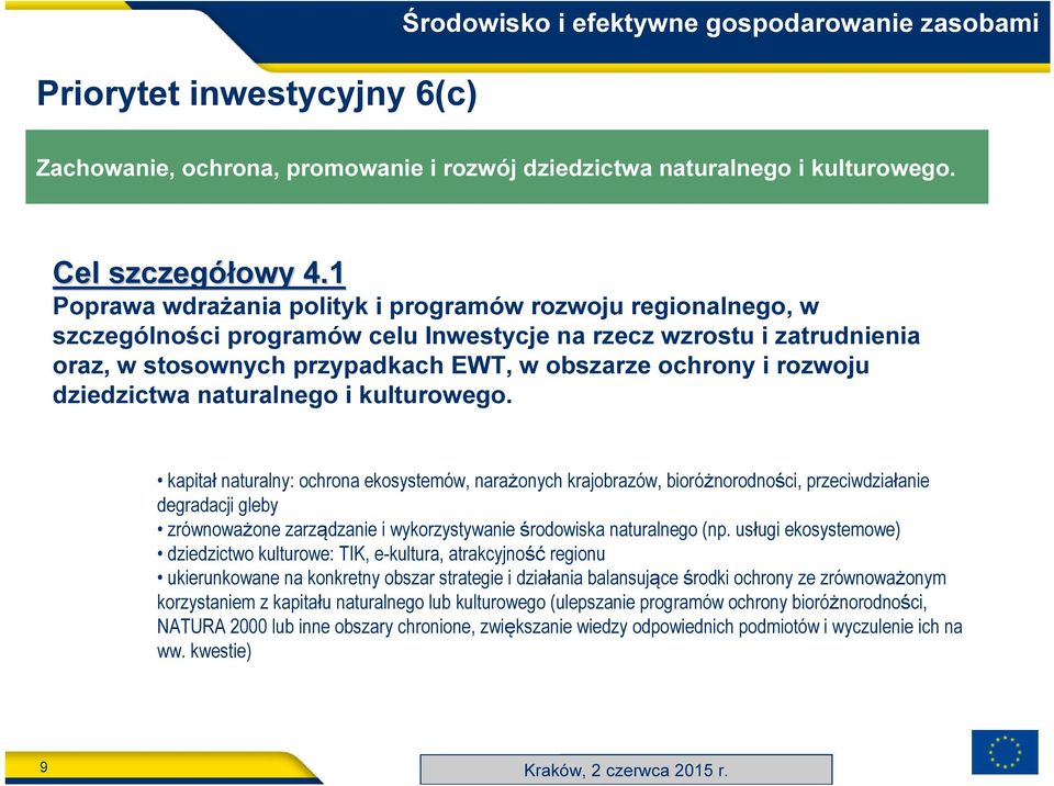 rozwoju dziedzictwa naturalnego i kulturowego.