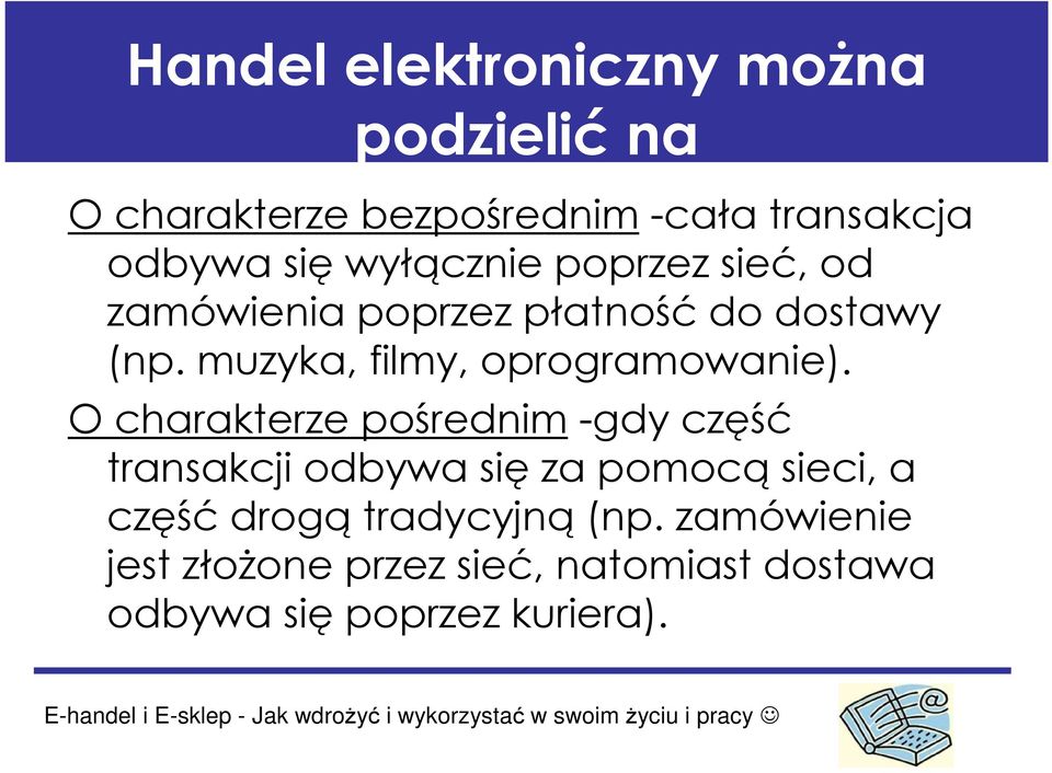 muzyka, filmy, oprogramowanie).