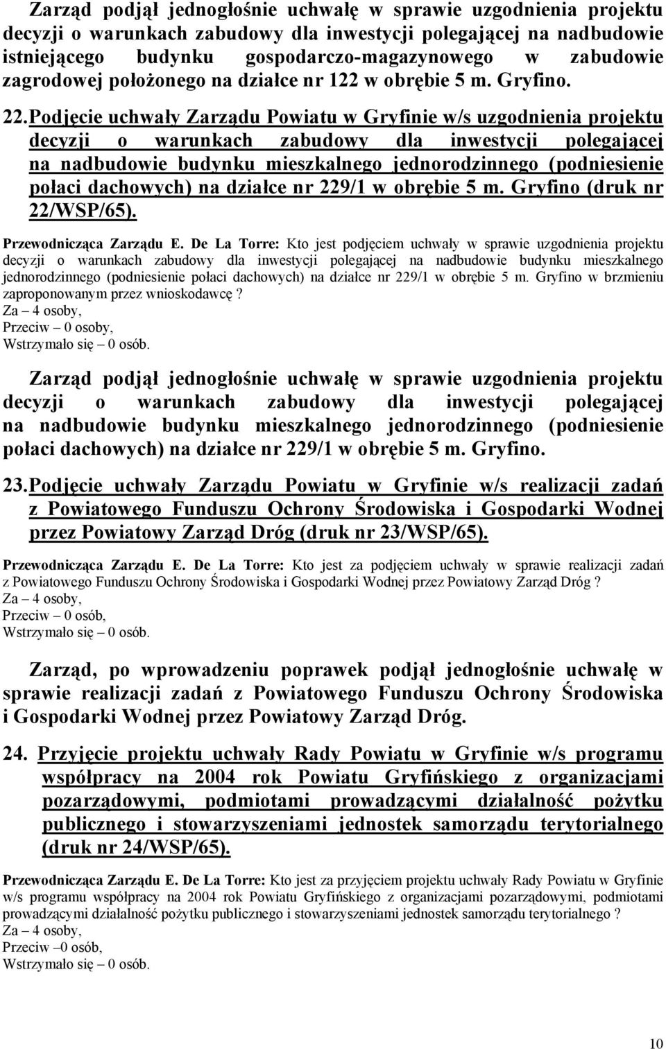 dachowych) na działce nr 229/1 w obrębie 5 m. Gryfino (druk nr 22/WSP/65).