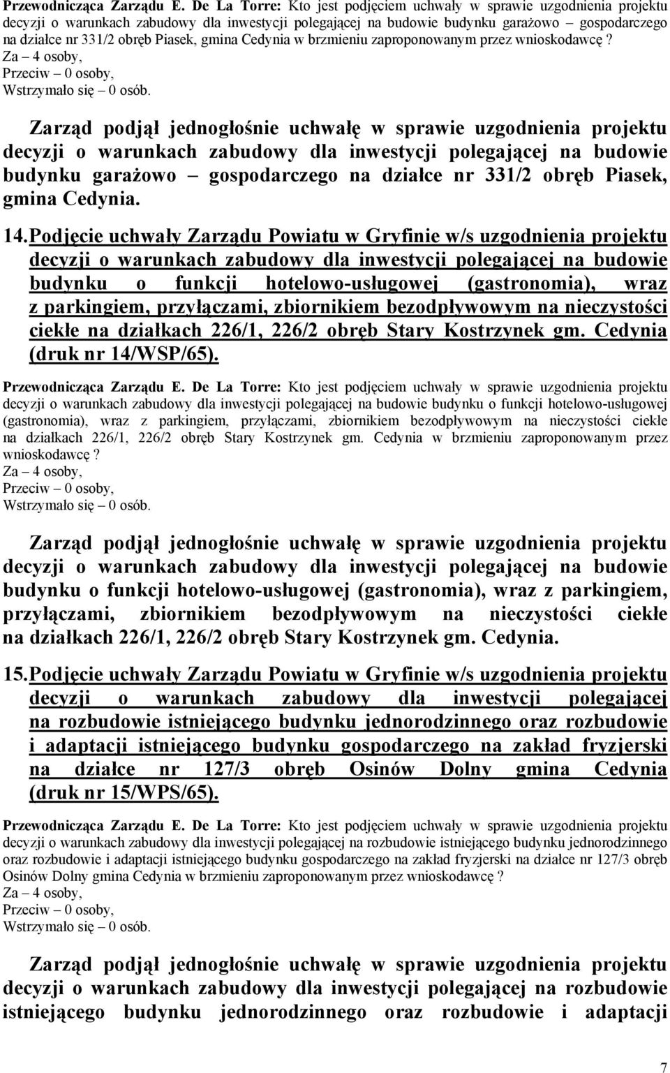 Podjęcie uchwały Zarządu Powiatu w Gryfinie w/s uzgodnienia projektu budynku o funkcji hotelowo-usługowej (gastronomia), wraz z parkingiem, przyłączami, zbiornikiem bezodpływowym na nieczystości