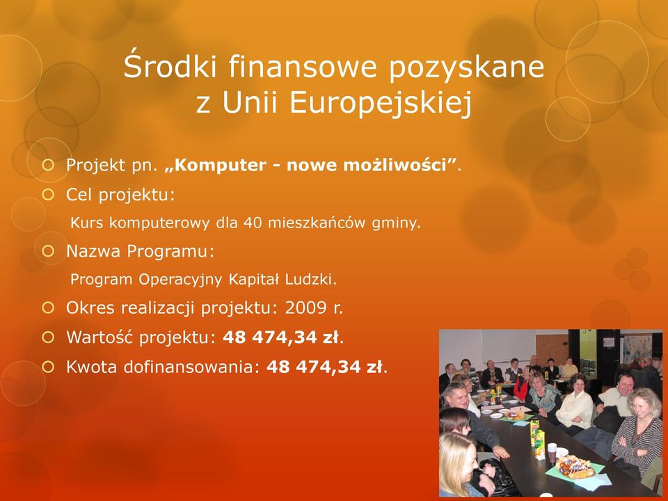 Program Operacyjny Kapitał Ludzki.
