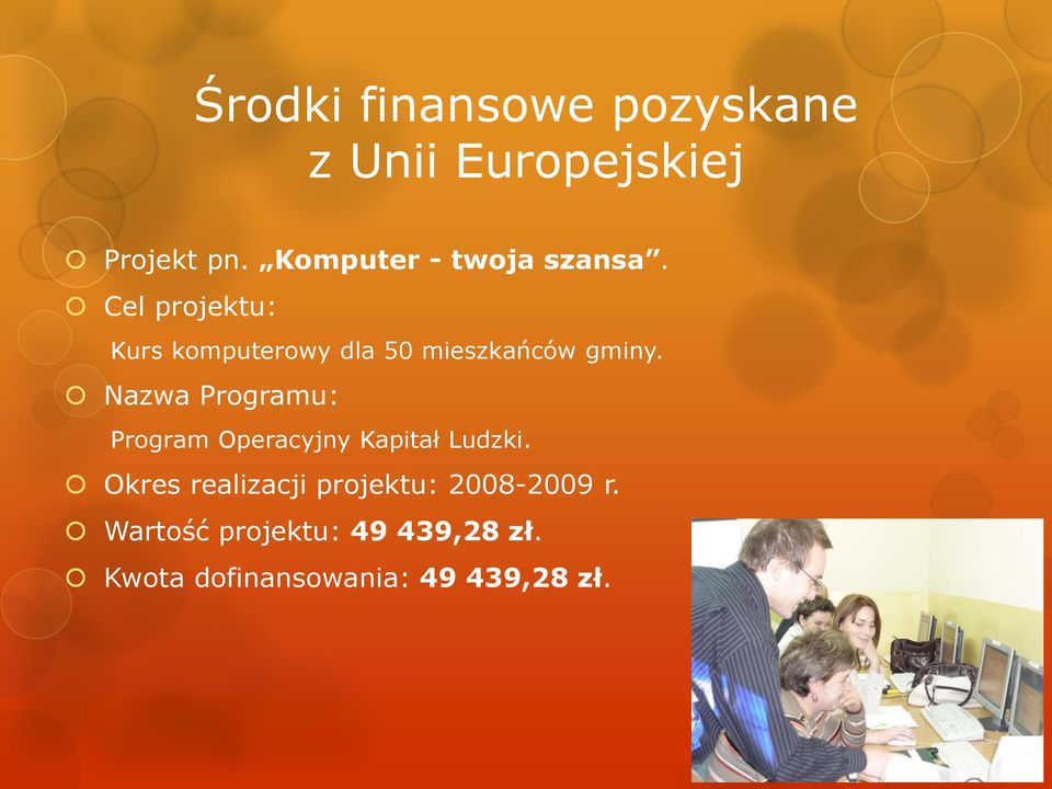 Program Operacyjny Kapitał Ludzki.