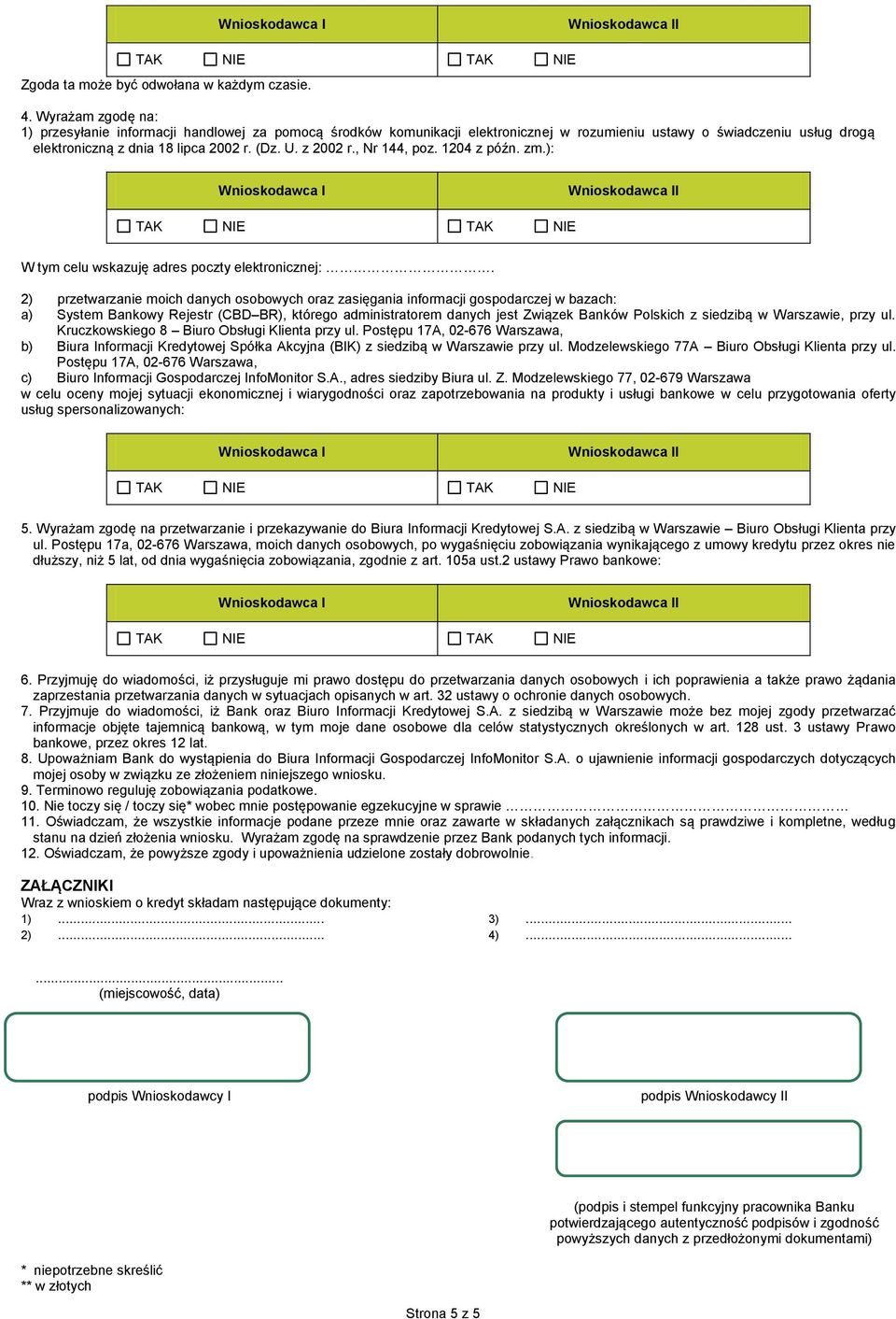 , Nr 144, poz. 1204 z późn. zm.): W tym celu wskazuję adres poczty elektronicznej:.