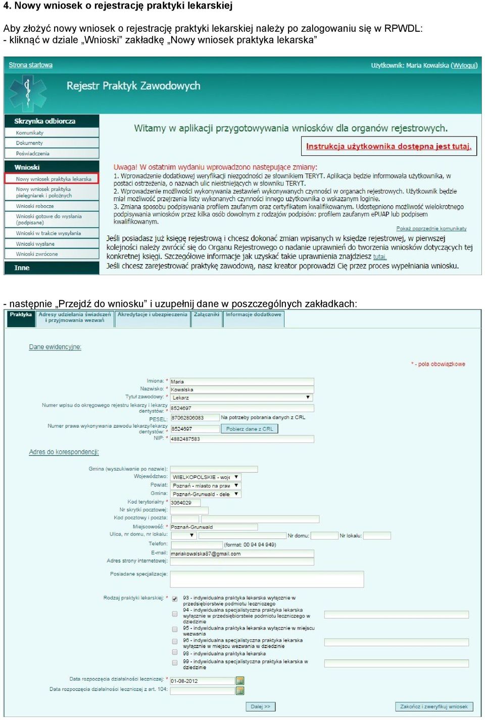 RPWDL: - kliknąć w dziale Wnioski zakładkę Nowy wniosek praktyka