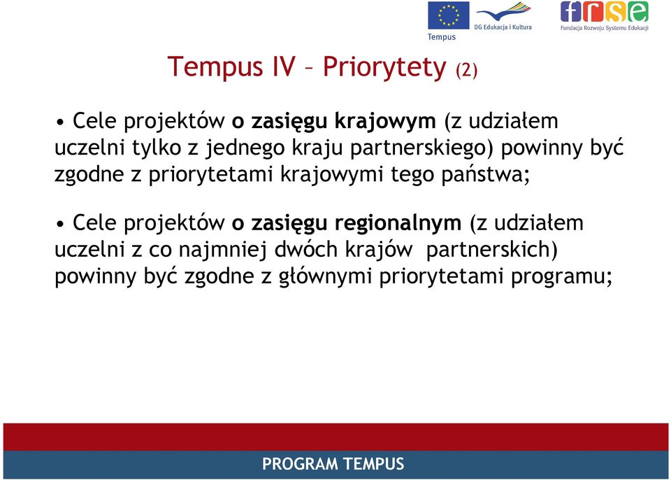 państwa; Cele projektów o zasięgu regionalnym (z udziałem uczelni z co