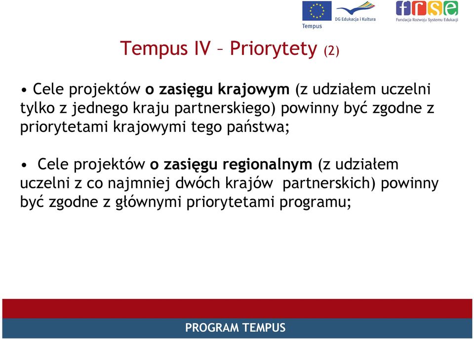 państwa; Cele projektów o zasięgu regionalnym (z udziałem uczelni z co