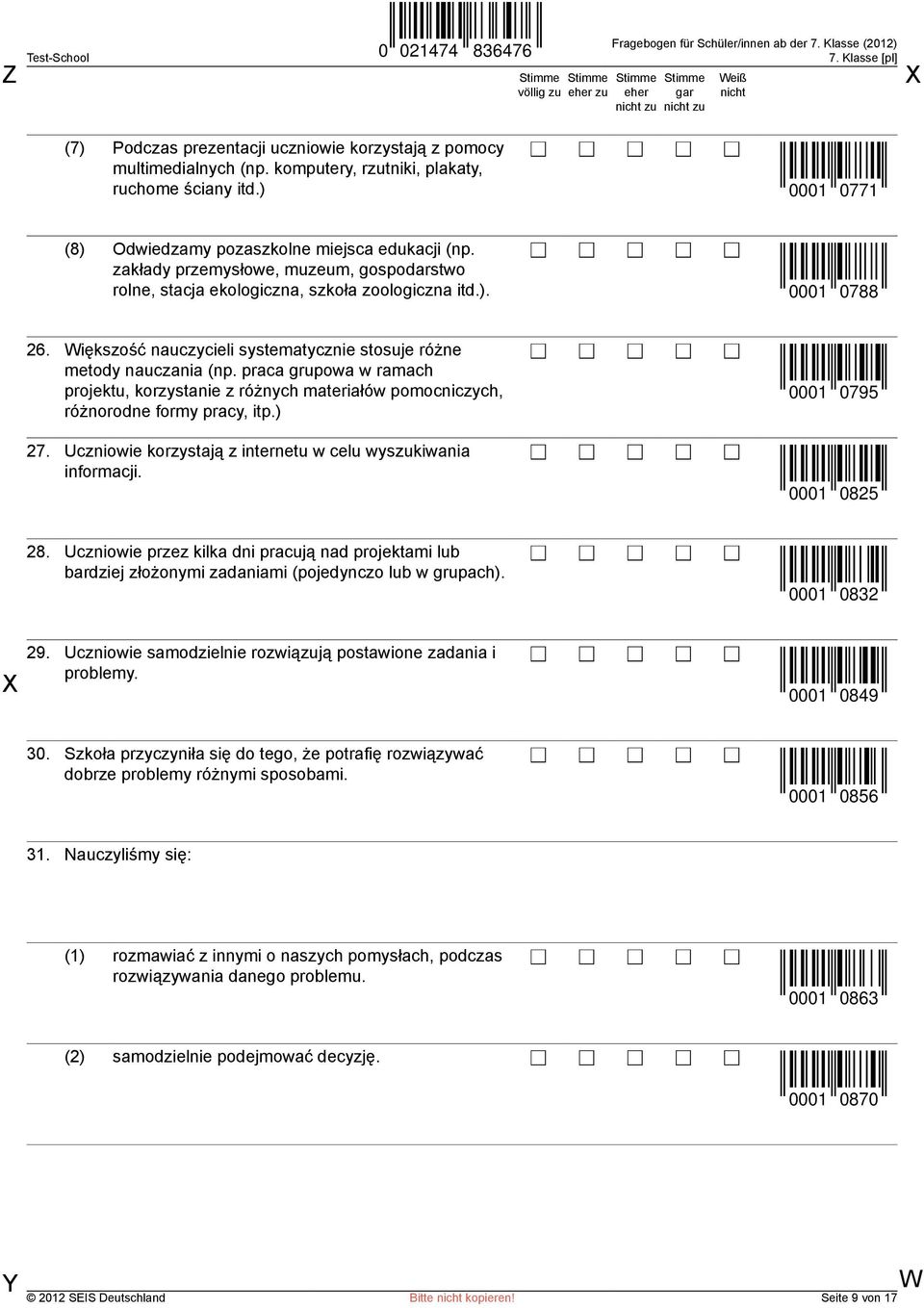 praca grupowa w ramach projektu, korzystanie z różnych materiałów pomocniczych, różnorodne formy pracy, itp.) 27. Uczniowie korzystają z internetu w celu wyszukiwania informacji.