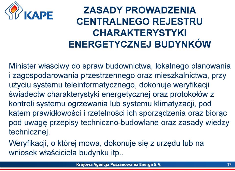 kontroli systemu ogrzewania lub systemu klimatyzacji, pod kątem prawidłowości i rzetelności ich sporządzenia oraz biorąc pod uwagę przepisy techniczno-budowlane