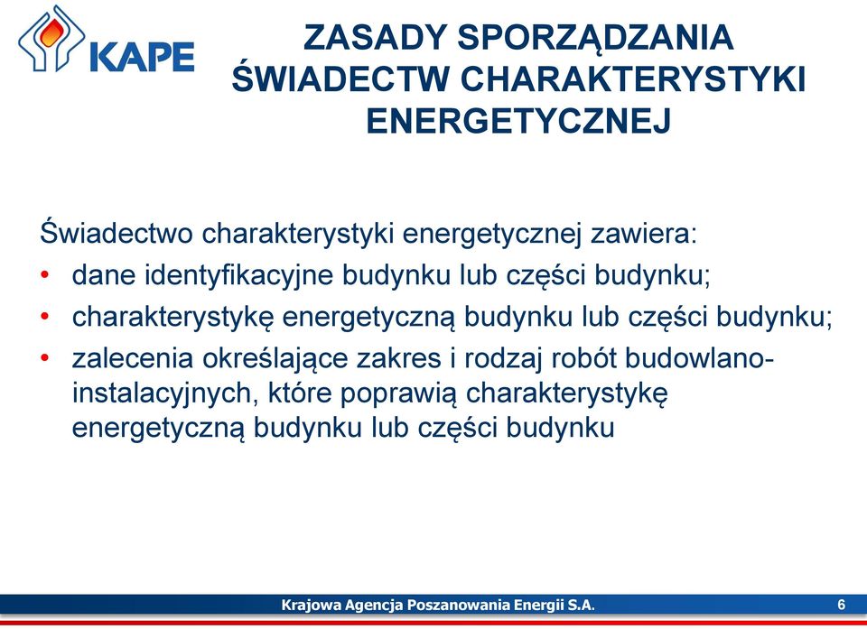 energetyczną budynku lub części budynku; zalecenia określające zakres i rodzaj robót