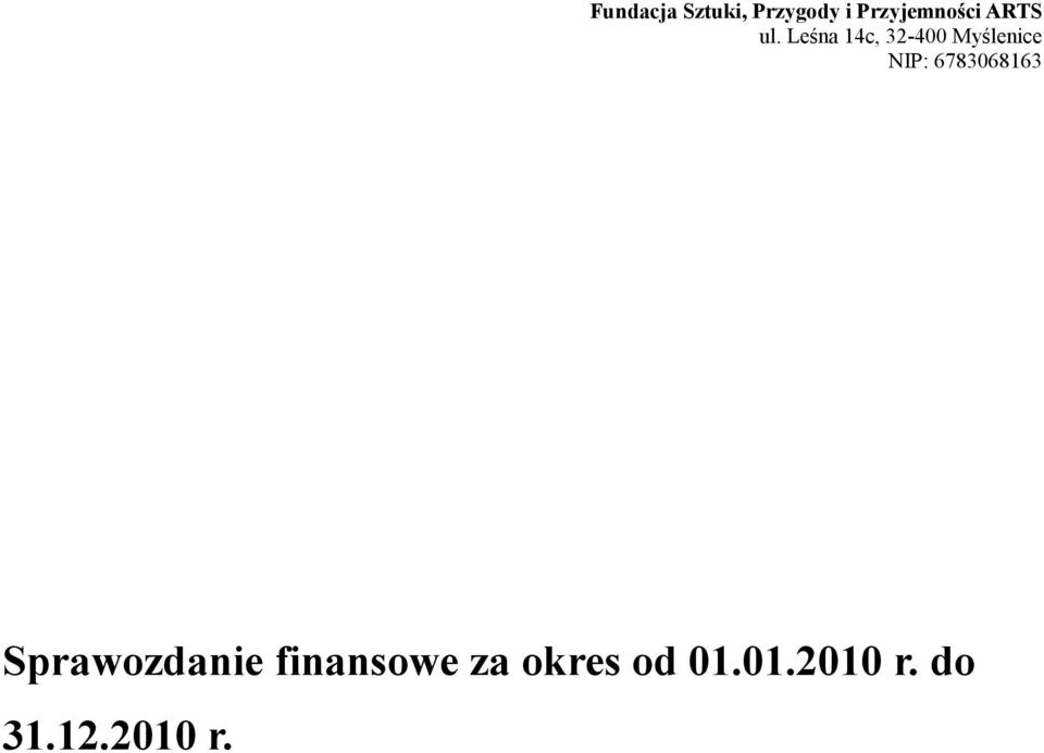 Leśna 14c, 32-400 Myślenice NIP: