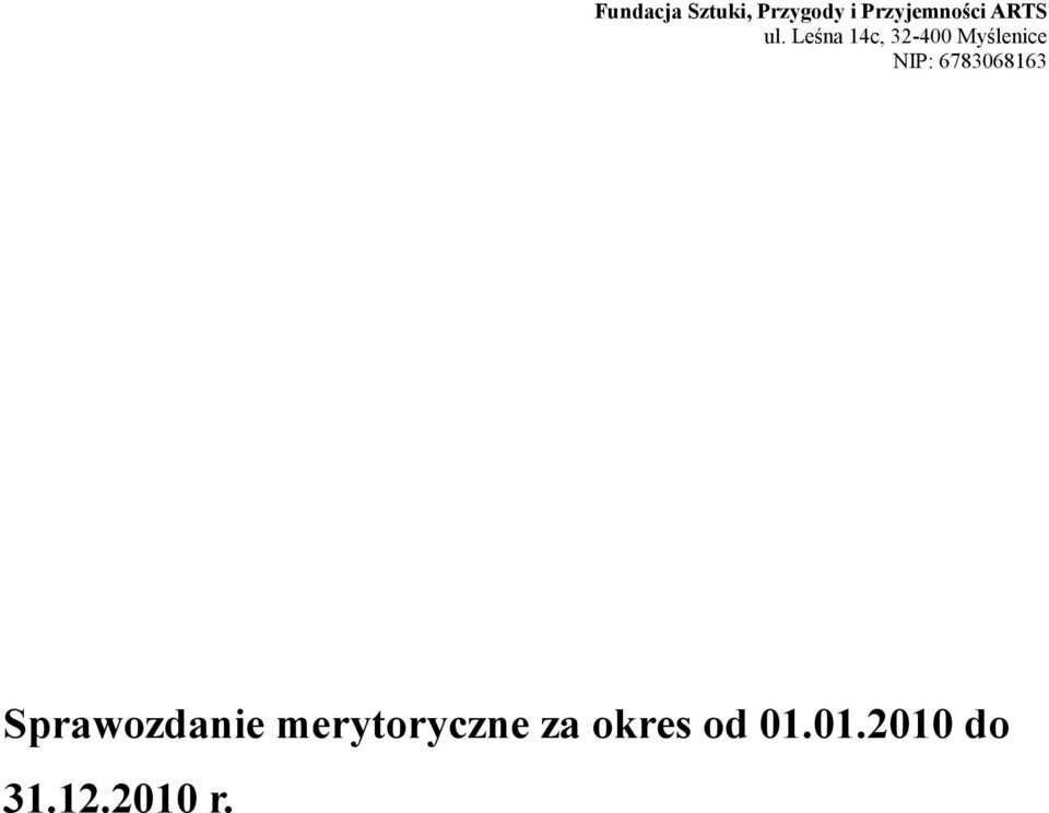 Leśna 14c, 32-400 Myślenice NIP: