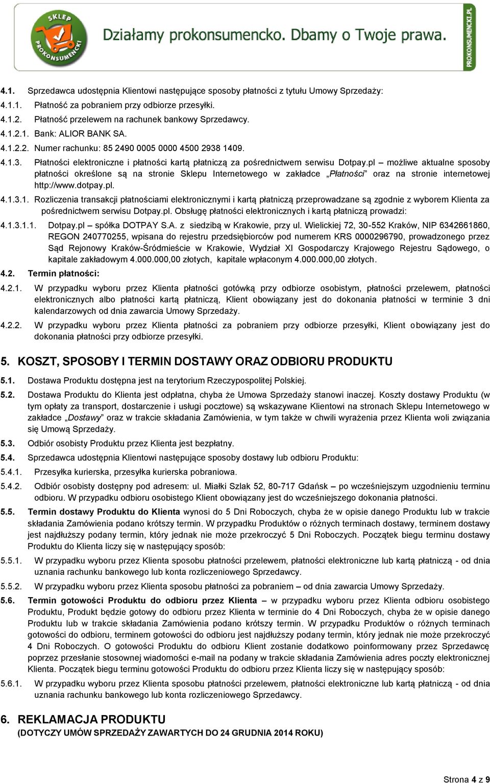 1409. 4.1.3. Płatności elektroniczne i płatności kartą płatniczą za pośrednictwem serwisu Dotpay.