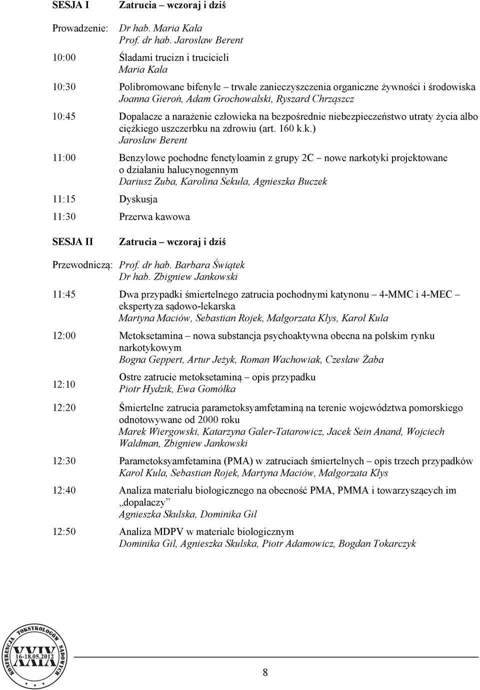 10:45 Dopalacze a narażenie człowieka