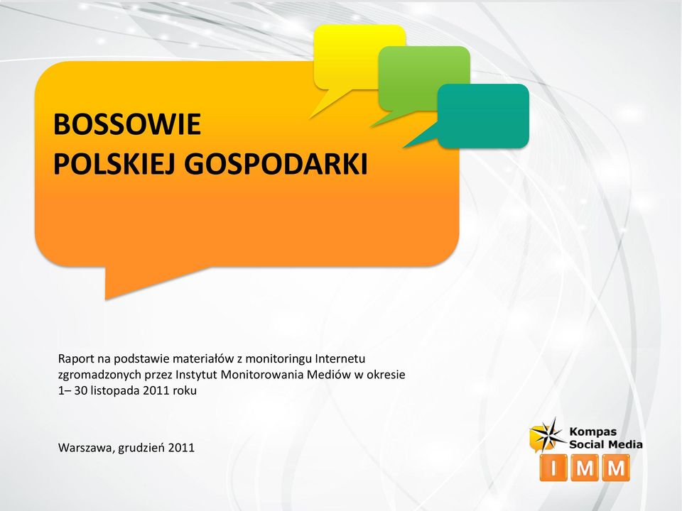 zgromadzonych przez Instytut Monitorowania