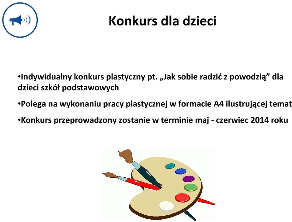 na wykonaniu pracy plastycznej w formacie A4 ilustrującej