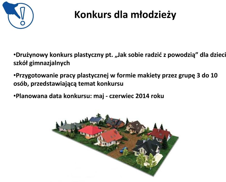 Przygotowanie pracy plastycznej w formie makiety przez grupę3 do