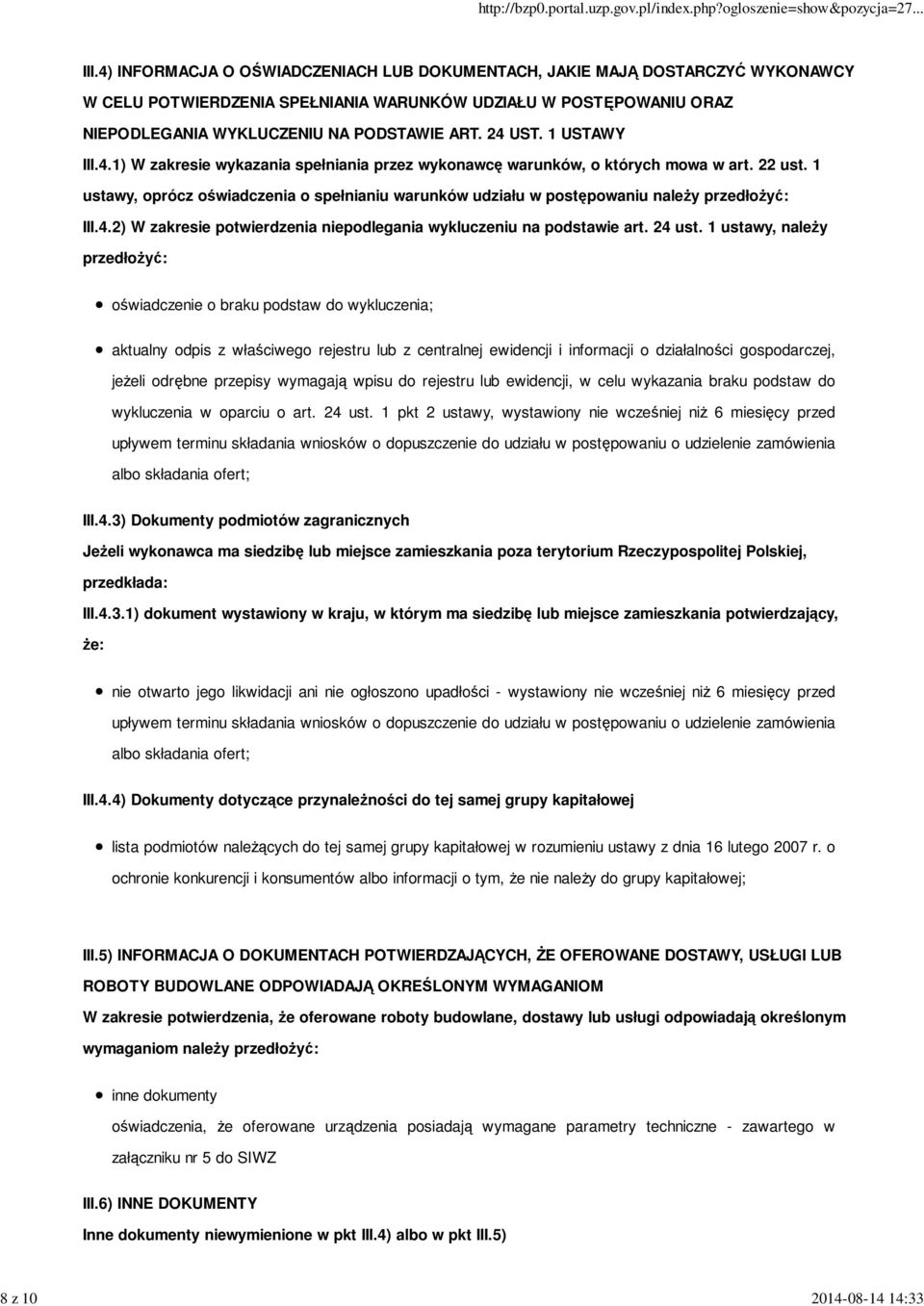 1 USTAWY III.4.1) W zakresie wykazania spełniania przez wykonawcę warunków, o których mowa w art. 22 ust.